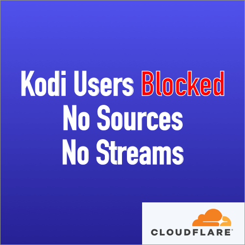 kodi blocked bloudflare no sources