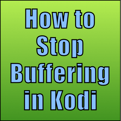 stop buffering in kodi