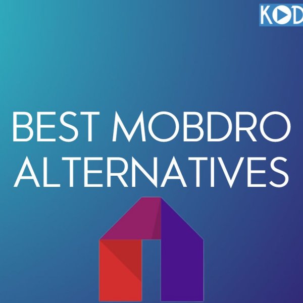 The 5 Best Mobdro Alternatives in 2022 (Free and Paid)