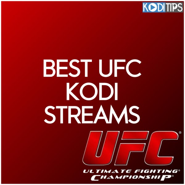 best ufc kodi and android tv streams