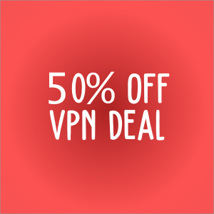 50% Off VPN Deal For Father’s Day