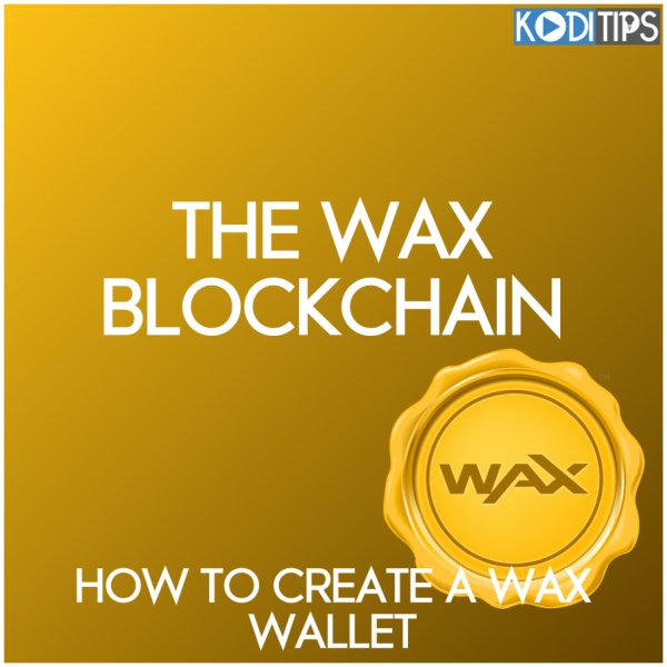 WAX Wallet Guide: How to Create a WAX Wallet