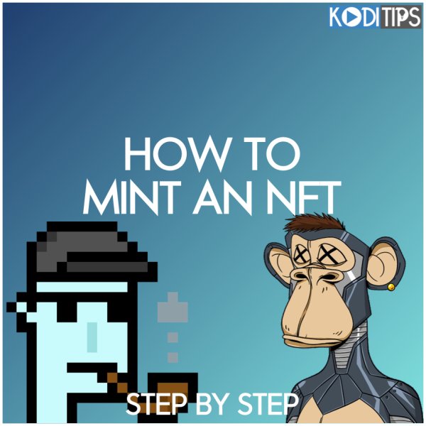 How to Mint an NFT 4 Different Ways [Step by Step]