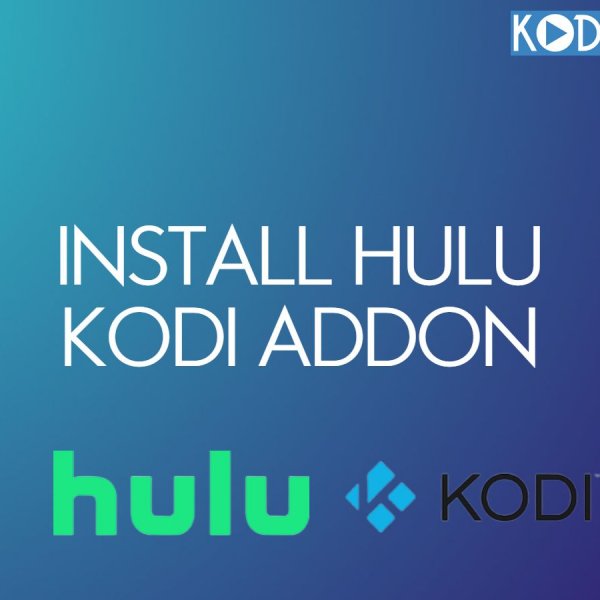 How to Quickly Install the Hulu Kodi Addon? [2022]