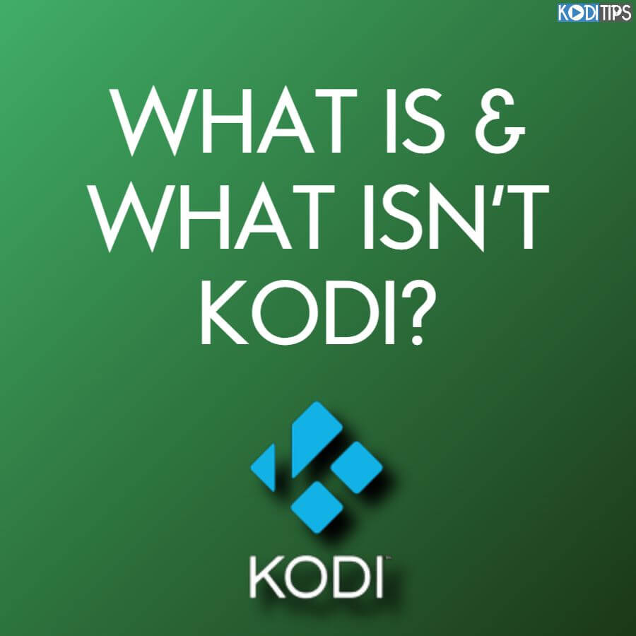 what is and what is not Kodi