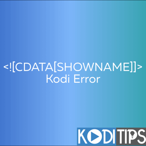 Details: TV Shows Showing CDATA[SHOW NAME] Error