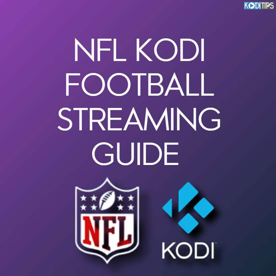How to Watch NFL Game Pass on Kodi - A Comprehensive Guide